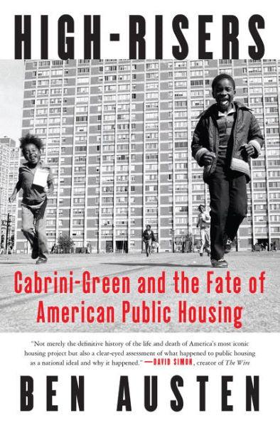High-Risers: Cabrini-Green and the Fate of American Public Housing - Paperback | Diverse Reads