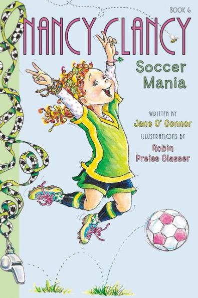 Nancy Clancy, Soccer Mania (Fancy Nancy Series: Nancy Clancy #6) - Paperback | Diverse Reads