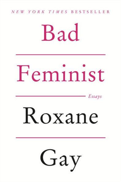 Bad Feminist: Essays - Paperback | Diverse Reads