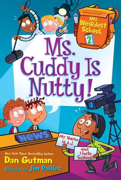 Ms. Cuddy Is Nutty! (My Weirdest School Series #2) - Paperback | Diverse Reads
