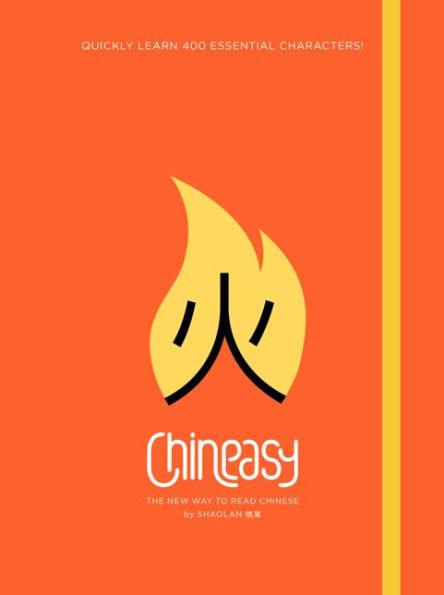 Chineasy: The New Way to Read Chinese - Hardcover | Diverse Reads