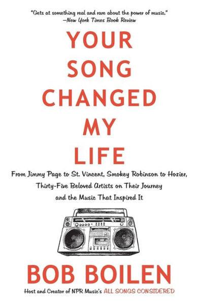 Your Song Changed My Life: From Jimmy Page to St. Vincent, Smokey Robinson to Hozier, Thirty-Five Beloved Artists on Their Journey and the Music That Inspired It - Paperback | Diverse Reads