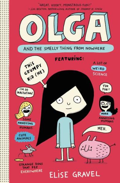 Olga and the Smelly Thing from Nowhere (Olga Series #1) - Hardcover | Diverse Reads