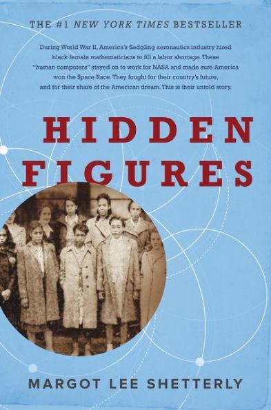 Hidden Figures: The American Dream and the Untold Story of the Black Women Mathematicians Who Helped Win the Space Race - Hardcover | Diverse Reads