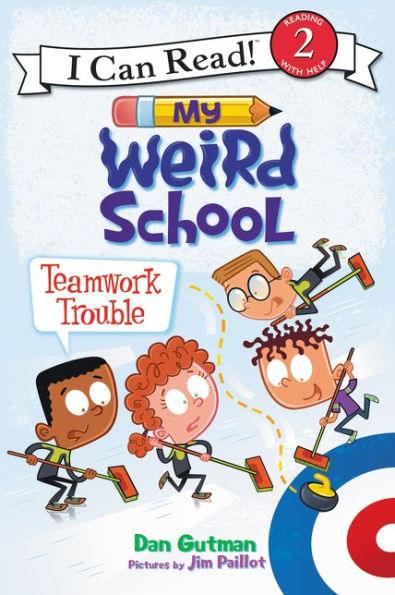 My Weird School: Teamwork Trouble - Paperback | Diverse Reads