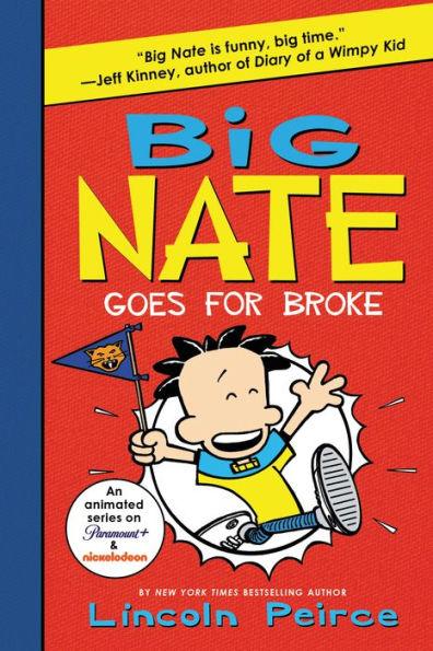 Big Nate Goes for Broke (Big Nate Series #4) - Paperback | Diverse Reads
