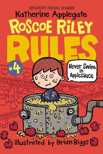 Never Swim in Applesauce (Roscoe Riley Rules Series #4) - Paperback | Diverse Reads