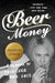 Beer Money: A Memoir of Privilege and Loss - Paperback | Diverse Reads