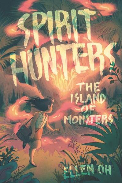Spirit Hunters #2: The Island of Monsters - Paperback | Diverse Reads