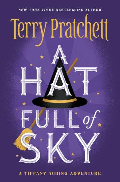 A Hat Full of Sky: The Second Tiffany Aching Adventure (Discworld Series #32) - Paperback | Diverse Reads