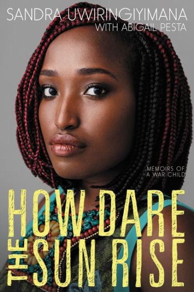 How Dare the Sun Rise: Memoirs of a War Child - Paperback | Diverse Reads