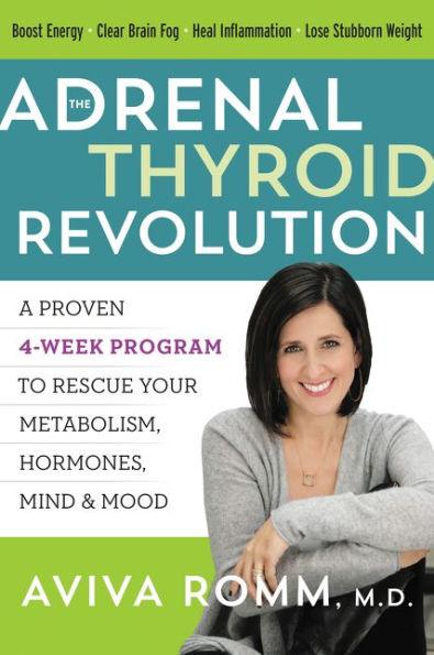 The Adrenal Thyroid Revolution: A Proven 4-Week Program to Rescue Your Metabolism, Hormones, Mind & Mood - Paperback | Diverse Reads