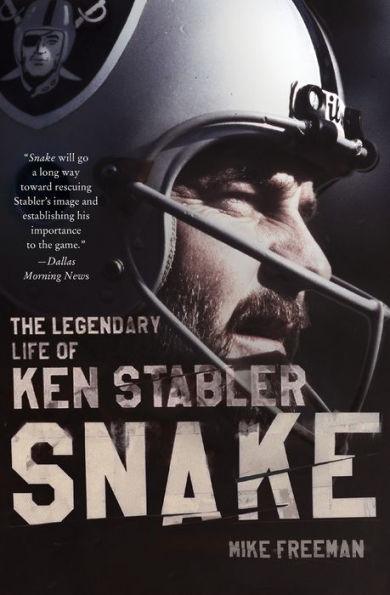 Snake: The Legendary Life of Ken Stabler - Paperback | Diverse Reads