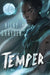 Temper - Paperback | Diverse Reads
