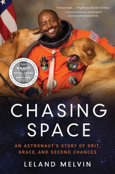 Chasing Space: An Astronaut's Story of Grit, Grace, and Second Chances - Paperback | Diverse Reads