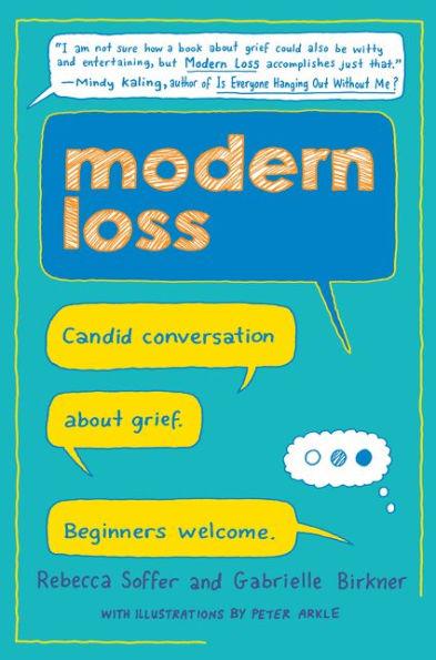 Modern Loss: Candid Conversation About Grief. Beginners Welcome. - Hardcover | Diverse Reads