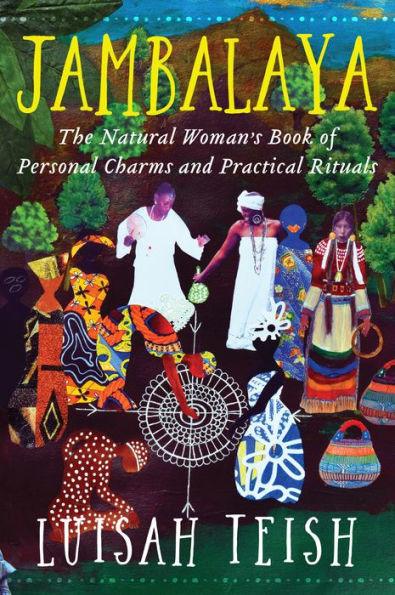 Jambalaya: The Natural Woman's Book of Personal Charms and Practical Rituals - Paperback | Diverse Reads