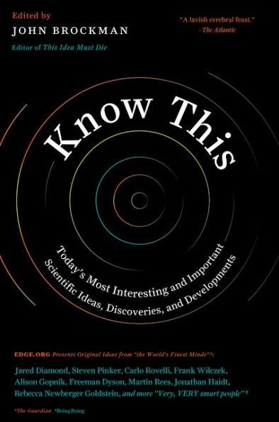 Know This: Today's Most Interesting and Important Scientific Ideas, Discoveries, and Developments - Paperback | Diverse Reads