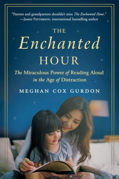The Enchanted Hour: The Miraculous Power of Reading Aloud in the Age of Distraction - Paperback | Diverse Reads