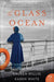 The Glass Ocean: A Novel - Paperback | Diverse Reads