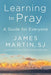 Learning to Pray: A Guide for Everyone - Hardcover | Diverse Reads