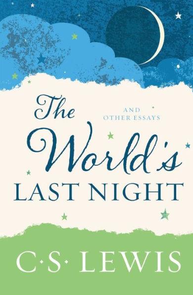 The World's Last Night: And Other Essays - Paperback | Diverse Reads