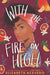 With the Fire on High - Hardcover | Diverse Reads