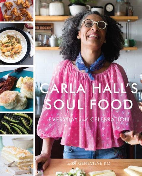 Carla Hall's Soul Food: Everyday and Celebration -  | Diverse Reads