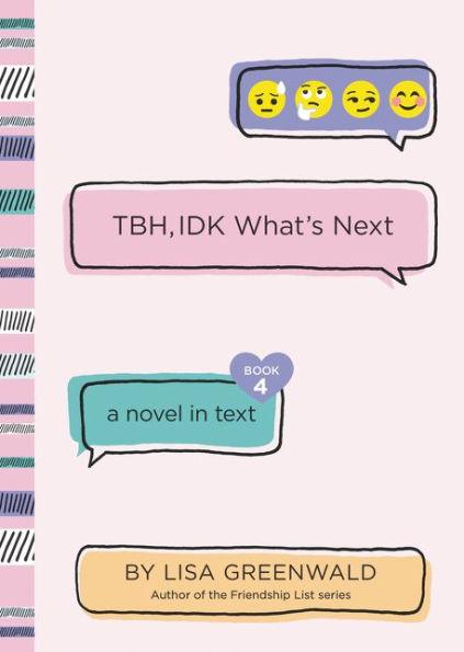TBH, IDK What's Next (TBH Series #4) - Paperback | Diverse Reads