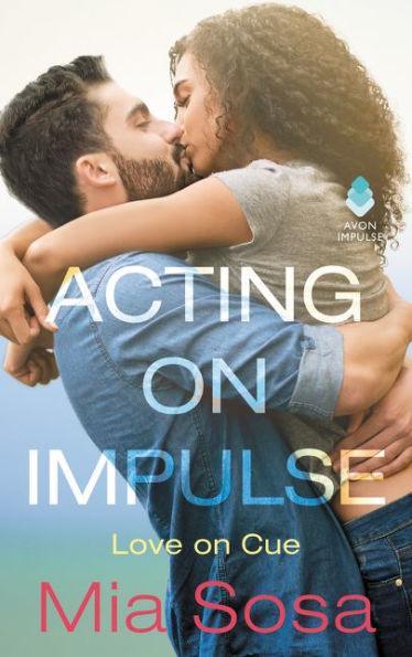 Acting on Impulse - Paperback | Diverse Reads