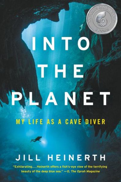 Into the Planet: My Life as a Cave Diver - Paperback | Diverse Reads
