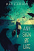 Any Sign of Life - Paperback | Diverse Reads