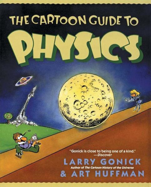 The Cartoon Guide to Physics - Paperback | Diverse Reads