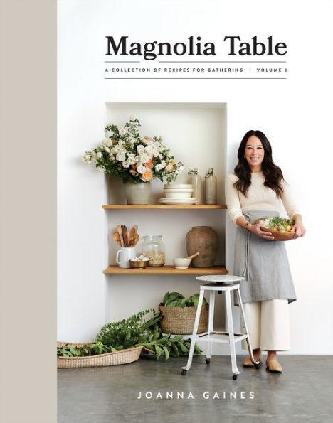 Magnolia Table, Volume 2: A Collection of Recipes for Gathering - Hardcover | Diverse Reads