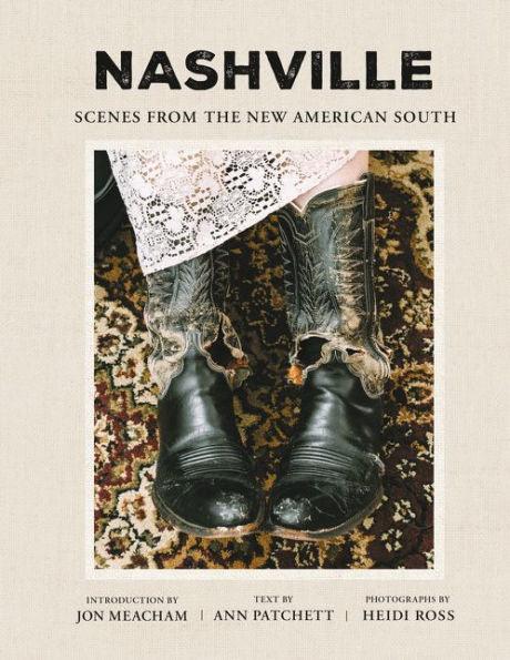 Nashville: Scenes from the New American South - Hardcover | Diverse Reads