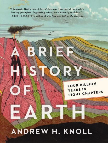 A Brief History of Earth: Four Billion Years in Eight Chapters - Paperback | Diverse Reads