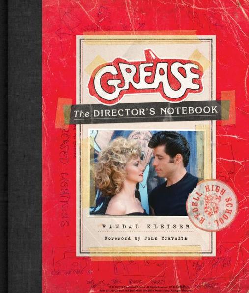 Grease: The Director's Notebook - Hardcover | Diverse Reads