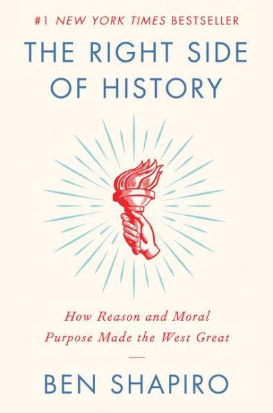 The Right Side of History: How Reason and Moral Purpose Made the West Great - Paperback | Diverse Reads