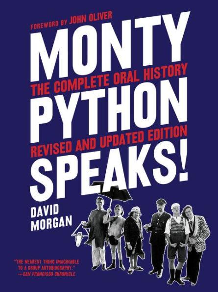 Monty Python Speaks, Revised and Updated Edition: The Complete Oral History - Paperback | Diverse Reads