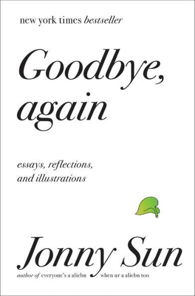 Goodbye, Again: Essays, Reflections, and Illustrations - Hardcover | Diverse Reads