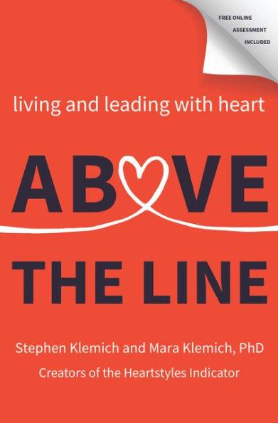 Above the Line: Living and Leading with Heart - Hardcover | Diverse Reads