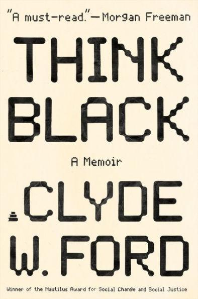 Think Black: A Memoir - Paperback | Diverse Reads