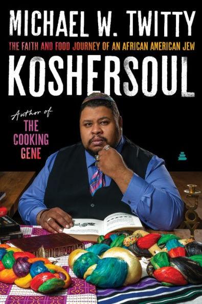 Koshersoul: The Faith and Food Journey of an African American Jew - Hardcover | Diverse Reads
