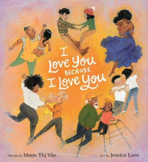 I Love You Because I Love You: A Valentine's Day Book For Kids - Diverse Reads