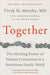 Together: The Healing Power of Human Connection in a Sometimes Lonely World - Paperback | Diverse Reads