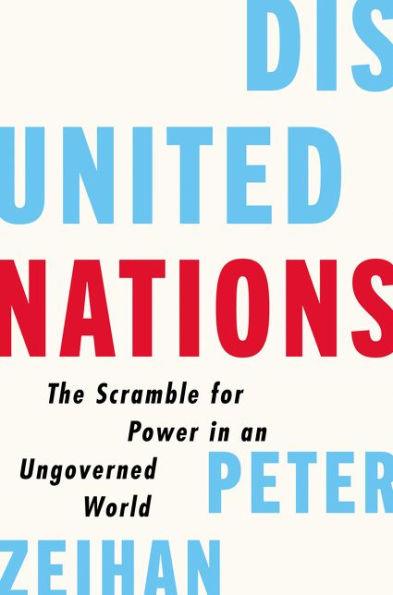 Disunited Nations: The Scramble for Power in an Ungoverned World - Hardcover | Diverse Reads