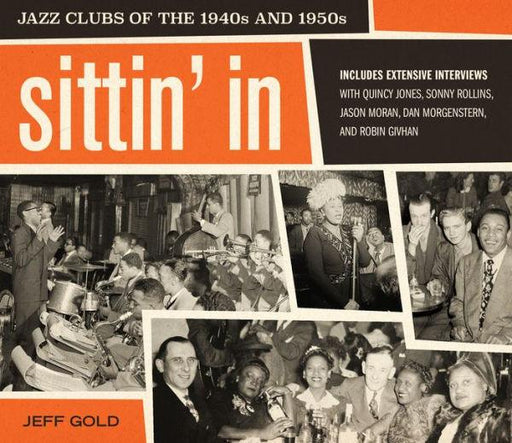 Sittin' In: Jazz Clubs of the 1940s and 1950s - Hardcover | Diverse Reads