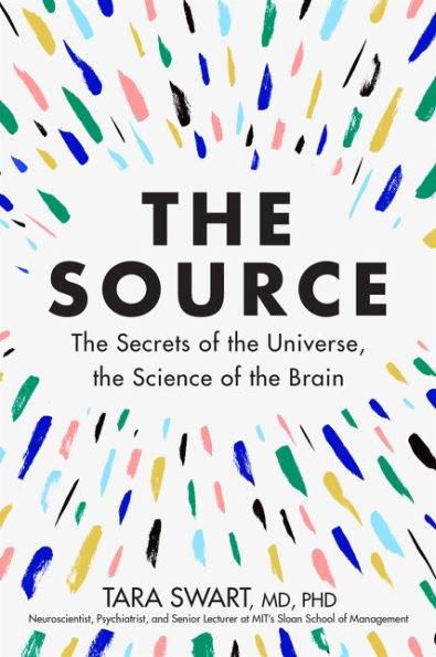 The Source: The Secrets of the Universe, the Science of the Brain - Hardcover | Diverse Reads