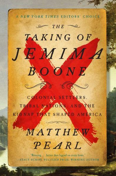 The Taking of Jemima Boone: Colonial Settlers, Tribal Nations, and the Kidnap That Shaped America - Paperback | Diverse Reads