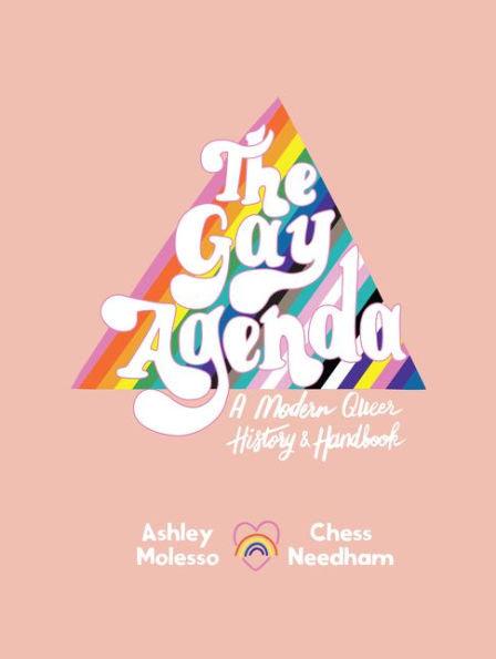 The Gay Agenda: A Modern Queer History & Handbook - Hardcover | Diverse Reads